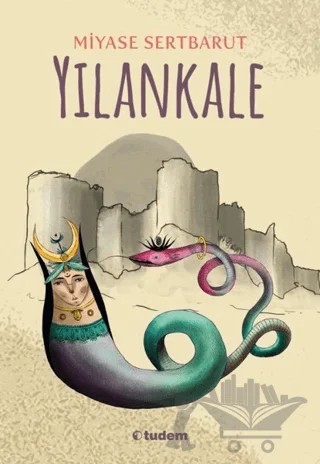 Yılankale – Miyase Sertbarut – Tudem Yayınları kitap kapağı