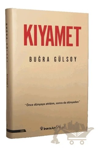 Kıyamet – Buğra Gülsoy – İnkılap Kitabevi kitap kapağı