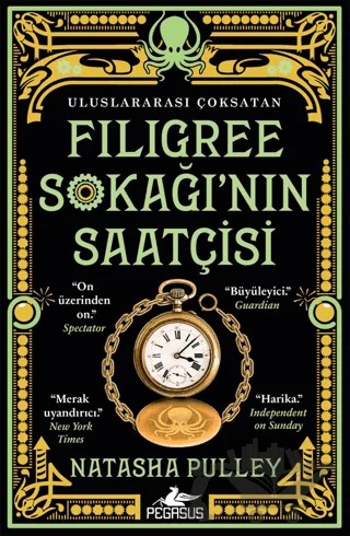 Filigree Sokağı’nın Saatçisi – Natasha Pulley – Pegasus Yayınları kitap kapağı