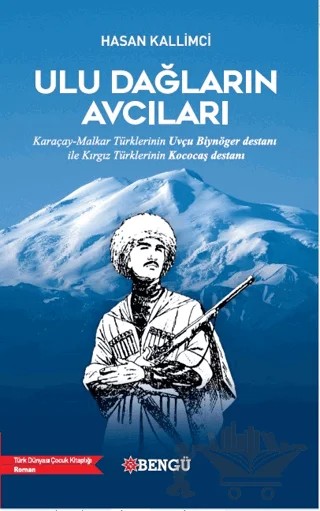 Ulu Dağların Avcıları – Hasan Kallimci – Bengü Yayınları kitap kapağı