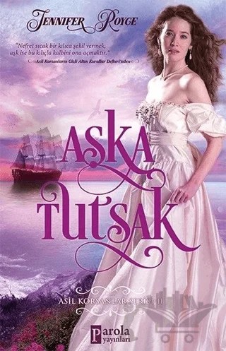Aşka Tutsak – Jennifer Royce – Parola Yayınları kitap kapağı