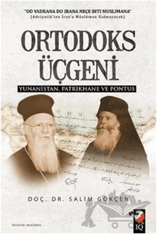 Ortodoks Üçgeni – Salim Gökçen – IQ Kültür Sanat Yayıncılık kitap kapağı