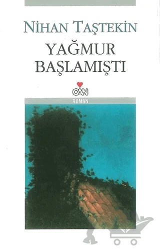 Yağmur Başlamıştı – Nihan Taştekin – Can Yayınları kitap kapağı