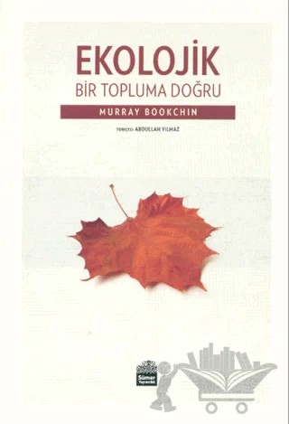 Ekolojik Bir Topluma Doğru – Murray Bookchin – Sümer Yayıncılık kitap kapağı