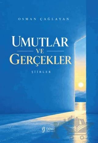 Umutlar ve Gerçekler