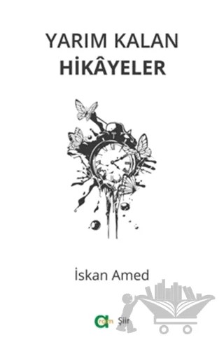 Yarım Kalan Hikayeler – İskan Amed – Aram Yayınları kitap kapağı