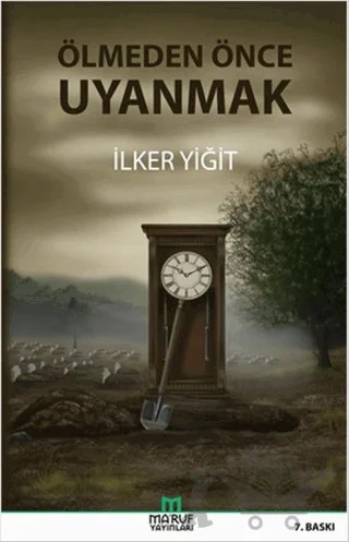 Ölmeden Önce Uyanmak – İlker Yiğit – Ma'ruf Yayınları kitap kapağı