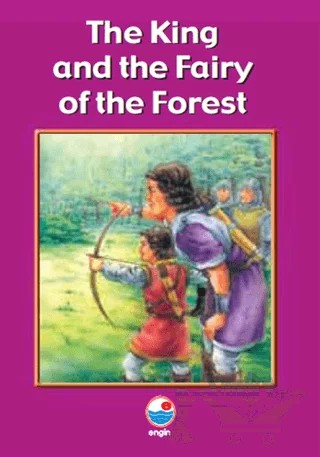 The King and the Fairy of the Forest - Level D – Kolektif – Engin Yayınevi kitap kapağı