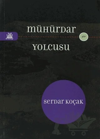 Mühürdar Yolcusu – Serdar Koçak – Artshop Yayıncılık kitap kapağı