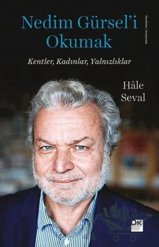 Nedim Gürsel'i Okumak – Hale Seval – Doğan Kitap kitap kapağı