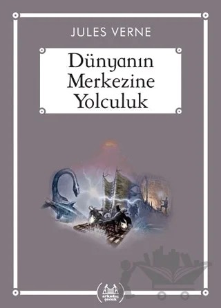 Dünyanın Merkezine Yolculuk (Gökkuşağı Cep Kitap) – Jules Verne – Arkadaş Yayınları kitap kapağı