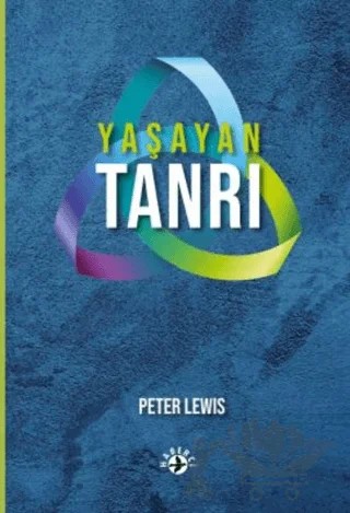 Yaşayan Tanrı – Peter Lewis – Haberci Basın Yayın kitap kapağı