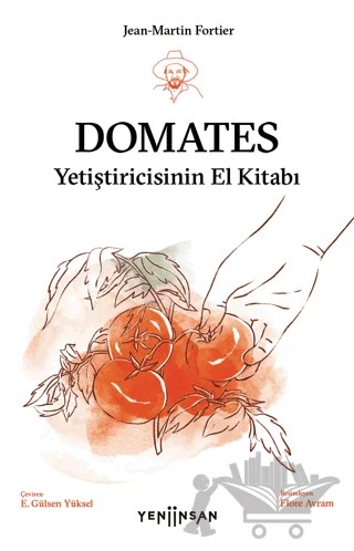 Domates Yetiştiricisinin El Kitabı – Jean-Martin Fortier – Yeni İnsan Yayınevi kitap kapağı