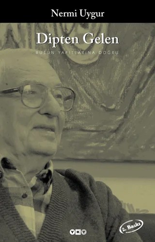 Dipten Gelen – Nermi Uygur – Yapı Kredi Yayınları kitap kapağı