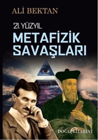 21. Yüzyıl Metafizik Savaşları – Ali Bektan – Doğu Kitabevi kitap kapağı