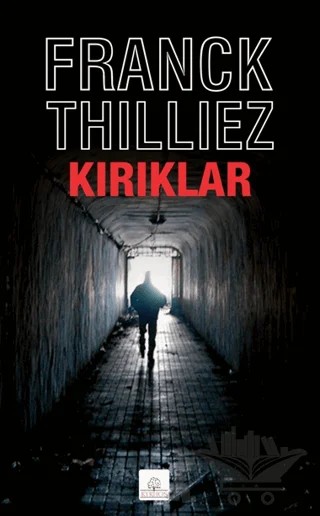Kırıklar – Franck Thilliez – Kyrhos Yayınları kitap kapağı