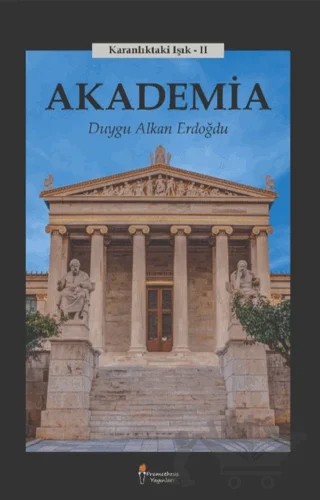 Akademia – Duygu Alkan Erdoğdu – Prometheus Yayınları kitap kapağı
