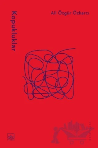 Kopukluklar – Ali Özgür Özkarcı – İthaki Yayınları kitap kapağı