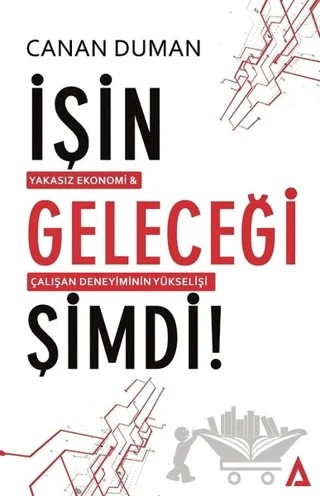 İşin Geleceği Şimdi! – Canan Duman – Kanon Kitap kitap kapağı
