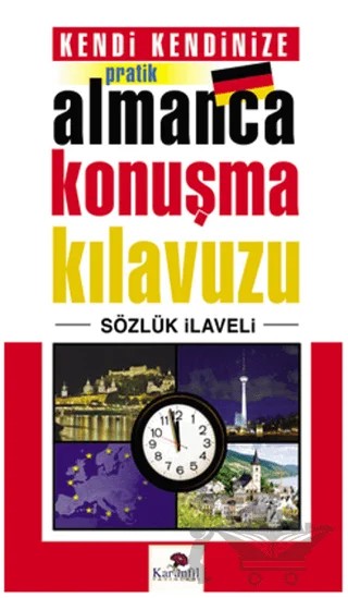 Kendi Kendinize Pratik Almanca Konuşma Kılavuzu – Kolektif – Karanfil Yayınları kitap kapağı