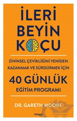 İleri Beyin Koçu – Gareth Moore – Maya Kitap kitap kapağı