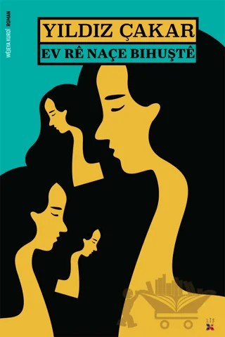Ev Re Naçe Bıhuşte – Yıldız Çakar – Lis Basın Yayın kitap kapağı