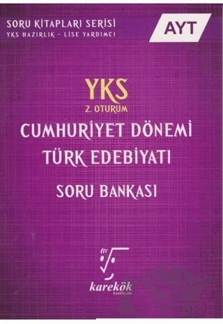 YKS AYT Cumhuriyet Dönemi Türk Edebiyatı Soru Bankası 2. Oturum – İrfan İmamoğlu – Karekök Yayıncılık kitap kapağı