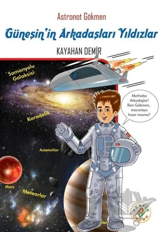 Güneş'in Arkadaşları Yıldızlar -Astronot Gökmen – Kayahan Demir – Ferfir Yayıncılık kitap kapağı