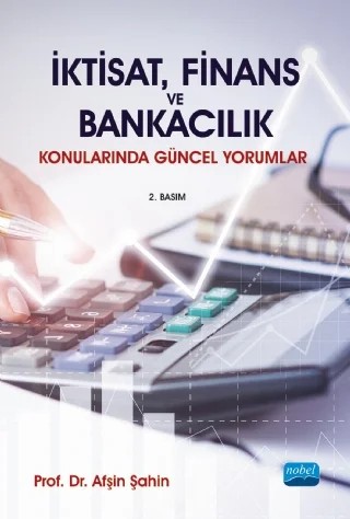 İktisat, Finans ve Bankacılık Konularında Güncel Yorumlar – Afşin Şahin – Nobel Akademik Yayıncılık kitap kapağı