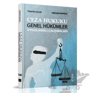 Ceza Hukuku Genel Hükümler Uygulamalı Çalışmaları – Türkan Yalçın – Savaş Yayınevi kitap kapağı