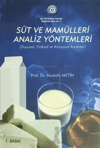 Süt ve Mamülleri Analiz Yöntemleri – Gül Fidan Öztürk, Mustafa Metin – Ege Üniversitesi Yayınları kitap kapağı
