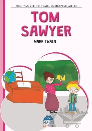 Tom Sawyer – Mark Twaın – Martı Çocuk Yayınları kitap kapağı