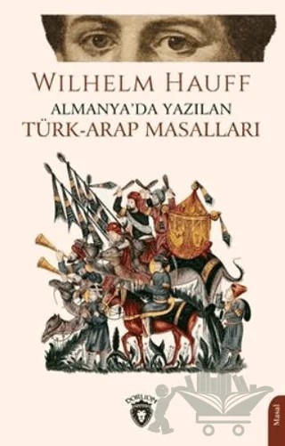 Almanya'da Yazılan Türk-Arap Masalları – Wilhelm Hauff – Dorlion Yayınları kitap kapağı