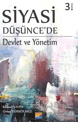 Siyasi Düşünce'de Devlet Ve Yönetim – Köksal Şahin, Onur Türkölmez – Siyasal Kitabevi kitap kapağı
