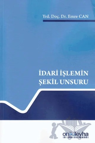İdari İşlemin Şekil Unsuru – Emre Can – On İki Levha Yayınları kitap kapağı