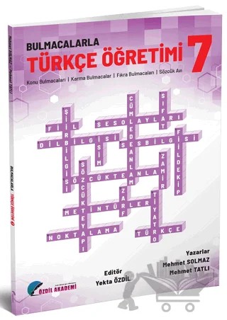 7. Sınıf Bulmacalarla Türkçe Öğretimi – Mehmet Solmaz, Mehmet Tatlı – Özdil Akademi Yayınları kitap kapağı