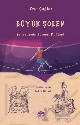Büyük Şölen – Oya Çağlar – Şule Yayınları kitap kapağı