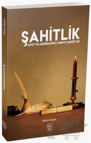 Şahitlik - Ayet ve Hadislerle Vahye Şahitlik – Yalçın İçyer – Nuhbe Yayınevi kitap kapağı