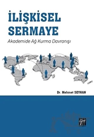 İlişkisel Sermaye – Mehmet Seyhan – Gazi Kitabevi kitap kapağı