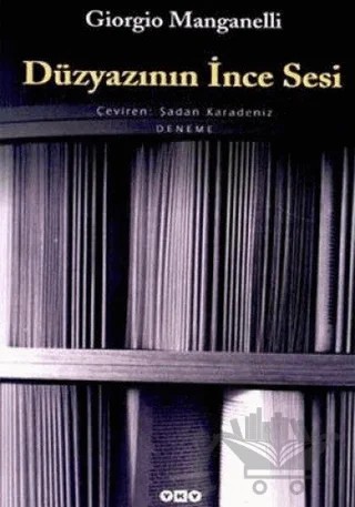 Düzyazının İnce Sesi – Giorgio Manganelli – Yapı Kredi Yayınları kitap kapağı
