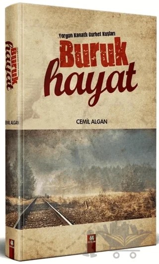 Buruk Hayat – Cemil Algan – 44 Yayınları kitap kapağı