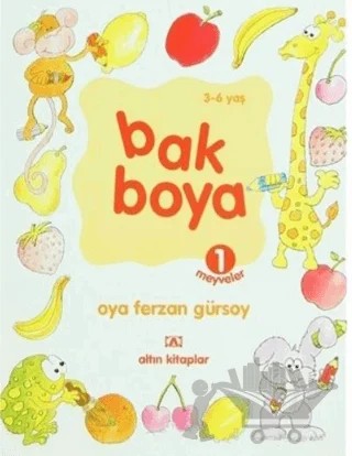 Bak Boya 1 Meyveler – Oya Ferzan Gürsoy – Altın Kitaplar kitap kapağı