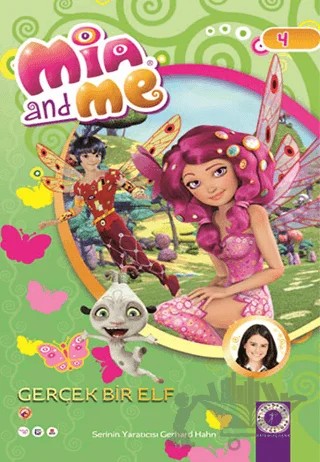 Mia and Me 4: Gerçek Bir Elf – Kolektif – Artemis Yayınları kitap kapağı