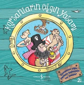 Korsanların Çılgın Yaşamı – Melanie Joyce – İş Bankası Kültür Yayınları kitap kapağı