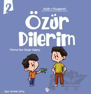Adabı Muaşeret Özür Dilerim – Fatma Nur Güner Kelany – Türkiye Diyanet Vakfı Yayınları kitap kapağı
