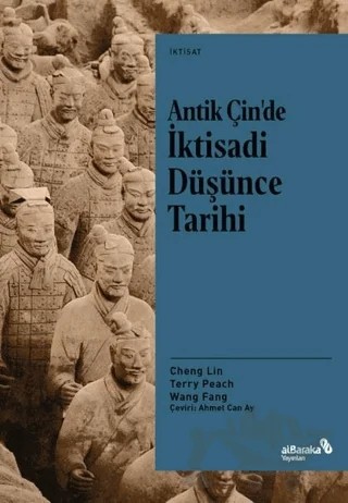 Antik Çin’de İktisadi Düşünce Tarihi – Cheng Lin, Terry Peach, Wang Fang – Albaraka Yayınları kitap kapağı
