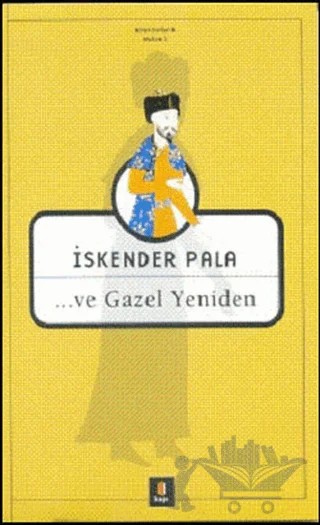 Ve Gazel Yeniden – İskender Pala – Kapı Yayınları kitap kapağı