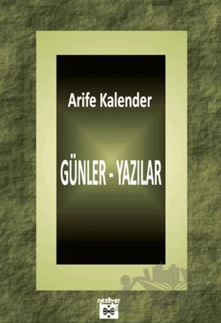 Günler - Yazılar – Arife Kalender – Neziher Yayınları kitap kapağı