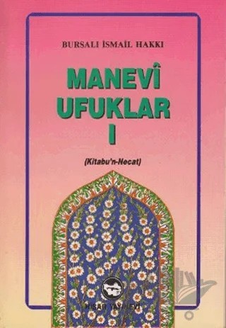 Manevi Ufuklar 1 – Bursalı İsmail Hakkı – Hisar Yayınevi kitap kapağı