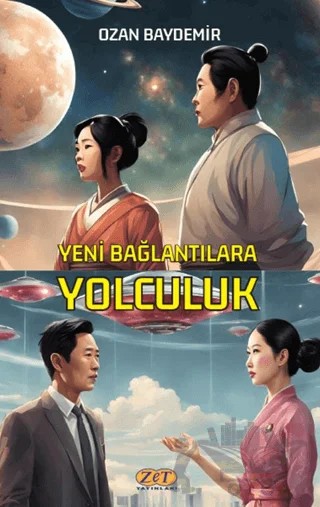 Yeni Bağlantılara Yolculuk – Ozan Baydemir – Zet Yayınları kitap kapağı